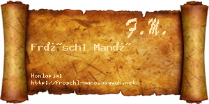 Fröschl Manó névjegykártya